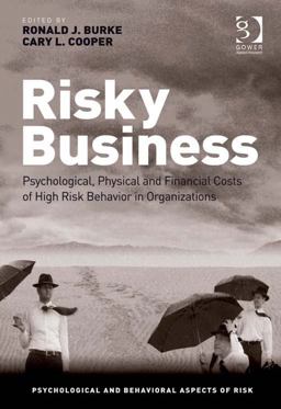 Risky Business (Ebk - Epub) Psychological Physical and Financial Costs of High Risk Behavior in O