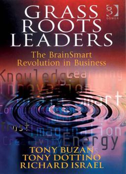 Grass Roots Leaders (Ebk - Epub) the Brainsmart Revolution in Business