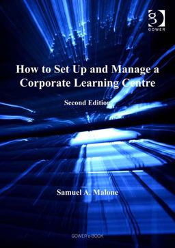 How to Set up and Manage a Corporate Learning Centre