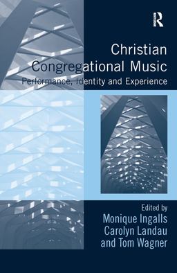 Christian Congregational Music Performance, Identity and Experience  9781409466024 Front Cover
