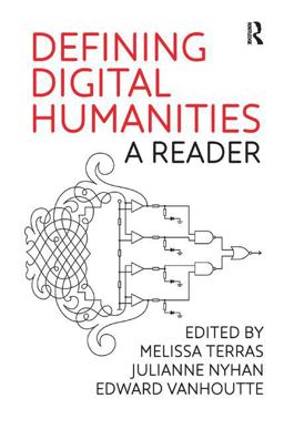 Defining Digital Humanities A Reader  9781409469636 Front Cover