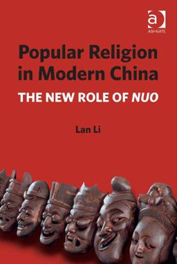Popular Religion in Modern China the New Role of Nuo