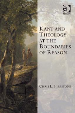 Kant and Theology at the Boundaries of Reason