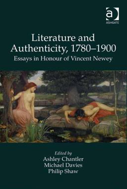 Literature and Authenticity 1780-1900
