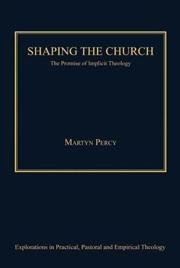Shaping the Church Shaping the Church