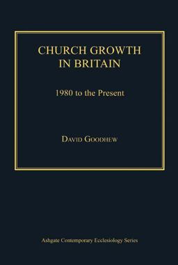 Church Growth in Britain Church Growth in Britain