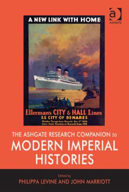 The Ashgate Research Companion to Modern Imperial Histories The Ashgate Research Companion to Modern Imperial Histories