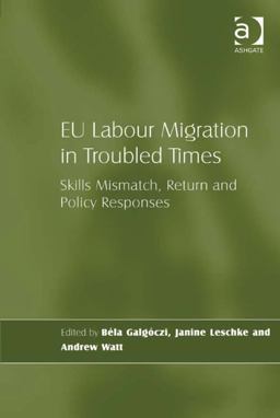 Eu Labour Migration in Troubled Times