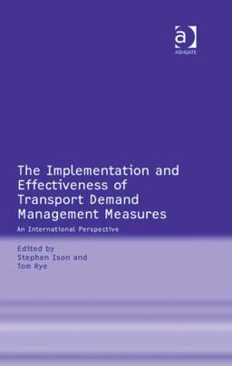The Implementation and Effectiveness of Transport Demand Management Mean International Perspective