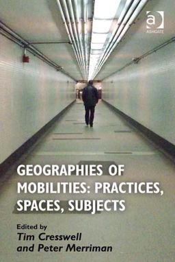 Geographies of Mobilities Geographies of Mobilities