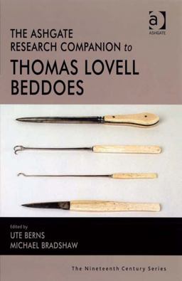 The Ashgate Research Companion to Thomas Lovell Beddoes