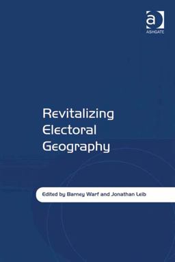 Revitalizing Electoral Geography