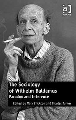 The Sociology of Wilhelm Baldamus