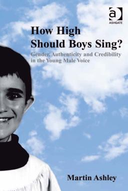 How High Should Boys Sing? How High Should Boys Sing?