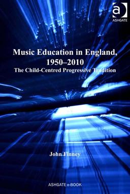 Music Education in England 1950-2010