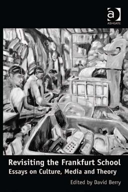 Revisiting the Frankfurt School