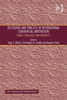 Discourse and Practice in International Commercial Arbitration