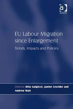 Eu Labour Migration since Enlargement