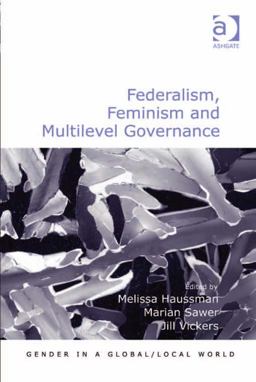 Federalism Feminism and Multilevel Governance