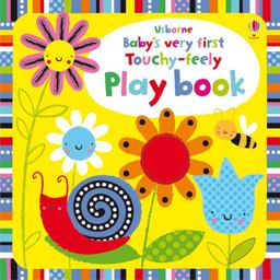 Babys Very First Touchy-Feely/Play Book  9781409524298 Front Cover