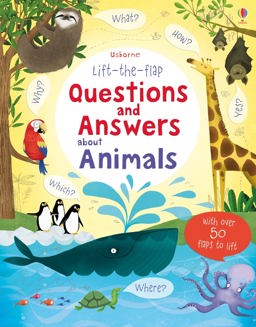 Lift the Flap Questions and Answers about Animals  9781409562115 Front Cover