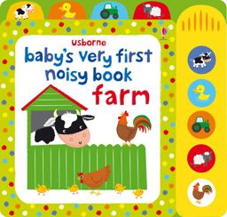 Baby's Very First Noisy Farm