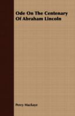 Ode on the Centenary of Abraham Lincoln