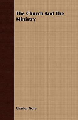 The Church and the Ministry The Church and the Ministry