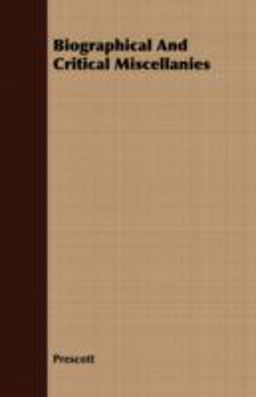Biographical and Critical Miscellanies