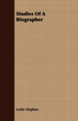 Studies of a Biographer