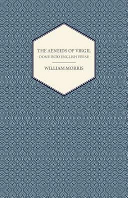 The Aeneids of Virgil - Done into English Verse