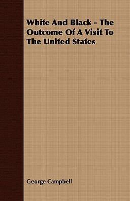 White and Black - the Outcome of a Visit to the United States