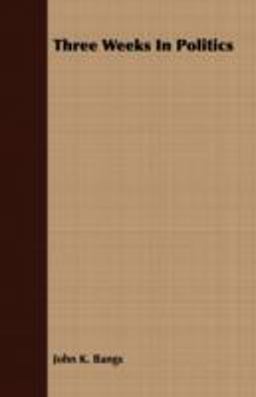 Three Weeks in Politics