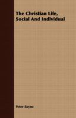 The Christian Life, Social and Individual