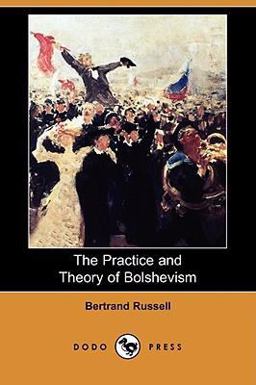 The Practice and Theory of Bolshevism