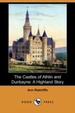 The Castles of Athlin and Dunbayne