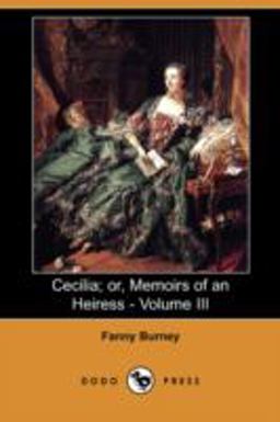 Cecilia, or, Memoirs of an Heiress