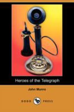 Heroes of the Telegraph
