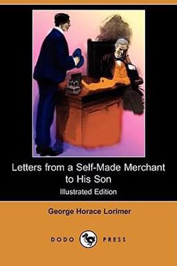 Letters from a Self-Made Merchant to His Son