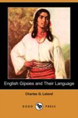 English Gipsies and Their Language English Gipsies and Their Language