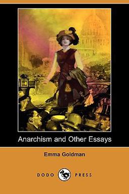 Anarchism and Other Essays