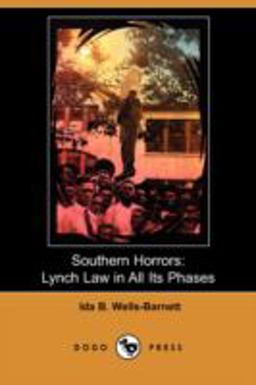 Southern Horrors Lynch Law in All its Phases  9781409916048 Front Cover
