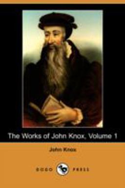 The Works of John Knox