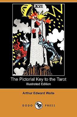 The Pictorial Key to the Tarot The Pictorial Key to the Tarot