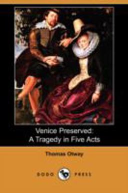 Venice Preserved Venice Preserved