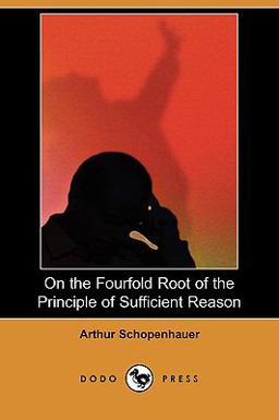 On the Fourfold Root of the Principle of Sufficient Reason