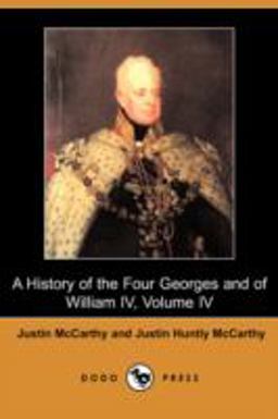 A History of the Four Georges and of William Iv