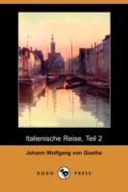 Italienische Reise, Teil