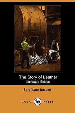 The Story of Leather The Story of Leather