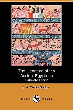 The Literature of the Ancient Egyptians